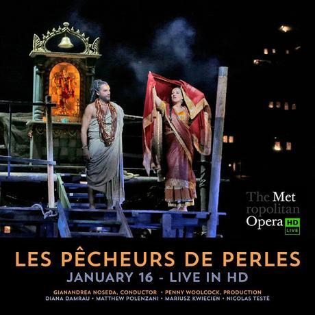 16 ENERO EN CINES: LES PÊCHEURS DE PERLES, DESDE MET - NEW YORK