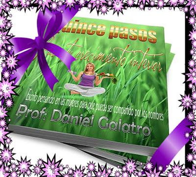 DÍA DE LA MADRE : Quince pasos para tu crecimiento interior. (Curso de autoayuda): y un regalito...