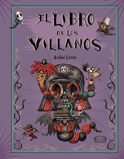 El libro de los villanos de Anibal Litvin