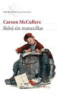 SINOPSIS: La última novela que escribió Carson McCullers relata los destinos cruzados de cuatro memorables personajes, cuyas vidas son fiel reflejo de las injusticias sociales, la soledad espiritual y la naturaleza confusa del amor en el turbador Sur estadounidense de los años cincuenta. Ésta es la historia del viejo juez Fox Clane, encarnación del patriarcal carácter sureño; su nieto adolescente Jester, hijo de un malogrado enemigo de la discriminación racial, y Sherman Pew, un chico negro de ojos azules que ejerce una fascinadora atracción sobre ambos. Junto a ellos se desarrolla el drama personal del farmacéutico J. T. Malone, quien, desahuciado por los médicos, descubre que el verdadero peligro del hombre no es morir sino perderse a sí mismo en vida. Malone, quien, desahuciado por los médicos, descubre que el verdadero peligro del hombre no es morir sino perderse a sí mismo en vida. “Reloj sin manecillas” de Carson McCullers