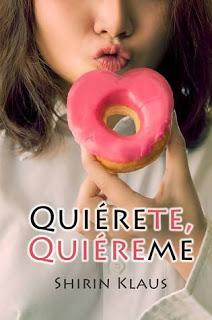 Reseña ~ Quiérete, quiéreme ~ Shirin Klaus