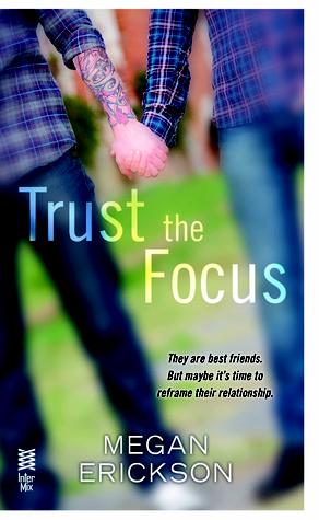 Trust the Focus (In Focus #1)