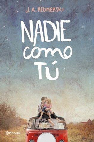 Nadie como tú, J. A. Redmerski