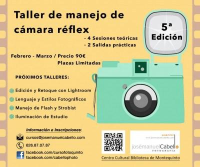 Taller de manejo de cámara reflex, impartido por Jose Manuel Cabello
