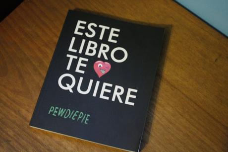 Fotoreseña: Este libro te quiere, de PewDiePie