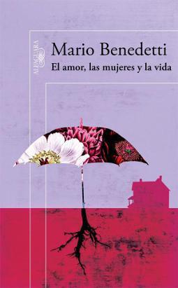 El amor las mujeres y la vida