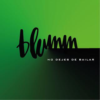 [Disco] Blumm - No Dejes De Bailar (2015)