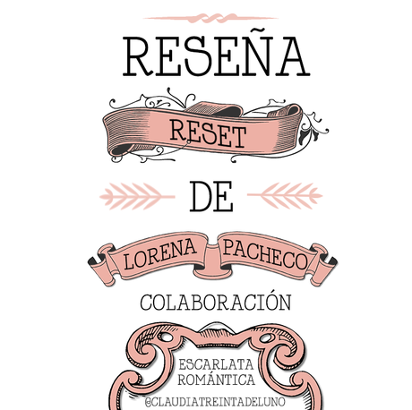 Reseña: Reset de Lorena Pacheco Reseña: Reset de Lorena Pacheco