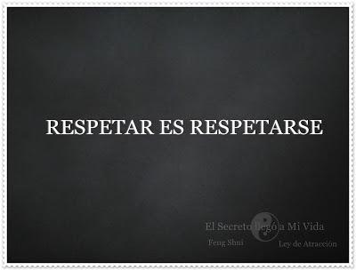 Respetar es Respetarse