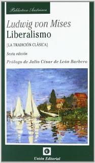 Liberalismo (La tradición clásica), por Ludwig von Mises