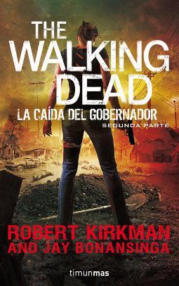 The Walking Dead La caída del Gobernador 2