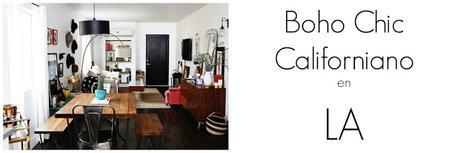 HOMETOUR: BOHO-CHIC CALIFORNIANO EN LOS ANGELES