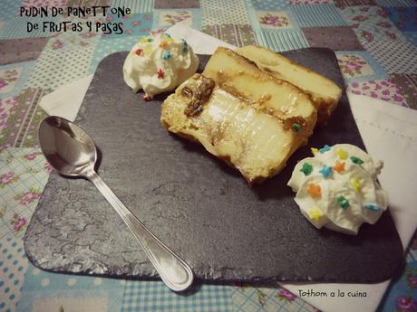 PUDIN DE PANETTONE DE FRUTAS Y PASAS