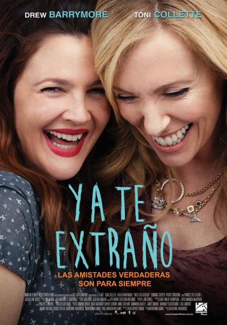 Estreno en #Chile de la comedia dramática #YaTeExtraño, jueves 28 de enero