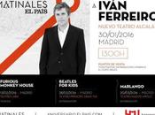 Iván Ferreiro, Marlango Furious Monkey House, Matinales País