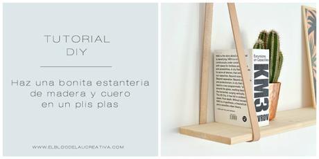 DIY | Haz una bonita estantería de madera y cuero en un plis plas DIY | Haz una bonita estantería de madera y cuero en un plis plas