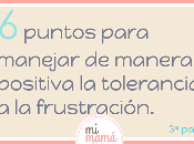 manejar manera positiva tolerancia frustración