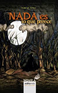 NADA ES LO QUE PARECE...................TERESA OTEO