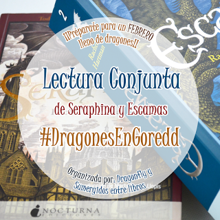 Lectura Conjunta Seraphina + Escamas | #DragonesEnGoredd