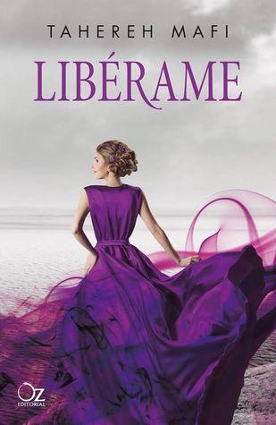 Reseña: Libérame - Tahereh Mafi