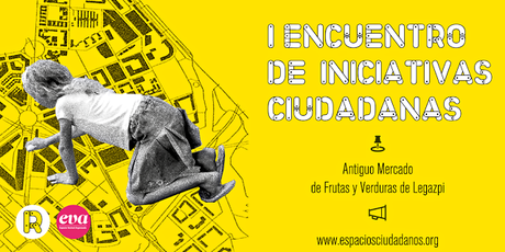 I Encuentro de Iniciativas Ciudadanas