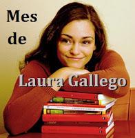 Resumen del mes de Laura Gallego + lo que vendrá