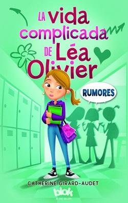 La vida complicada de Léa Olivier. Rumores