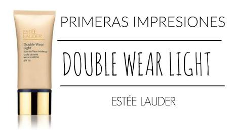 Primeras Impresiones | Base de Maquillaje Double Wear Light de Estée Lauder