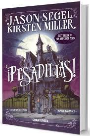 Reseña | ¡Pesadillas! | Jason Segel y Kirsten Miller