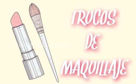Trucos de maquillaje que toda mujer debe conocer
