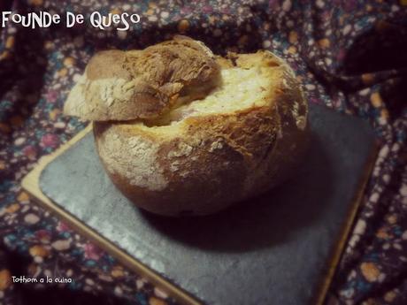 FOUNDE DE QUESO EN PAN PAYES