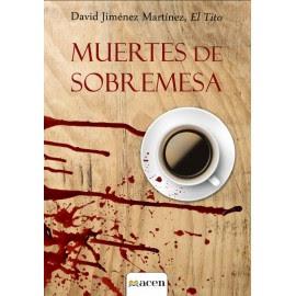 Muertes sobremesa david jiménez tito