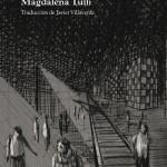 Anthony Burgess: La naranja mecánica Magdalena Tulli: El defecto