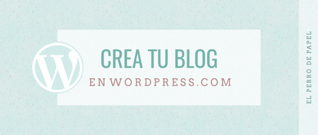 Nuevo Ebook Crea tu Primer Blog con Wordpress.com Nuevo Ebook Crea tu Primer Blog con Wordpress.com