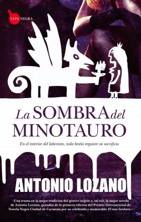 Antonio Lozano: La sombra del minotauro