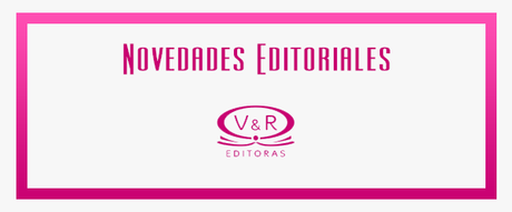 Novedades Editoriales #6: V&R Editoras - Febrero