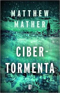 Reseña: Cibertormenta de Mathew Mather
