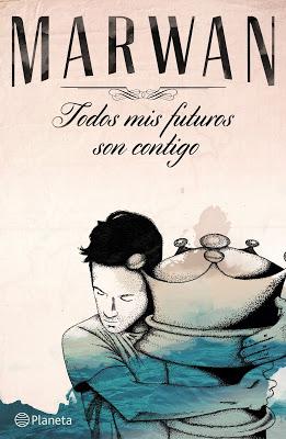 ☼ RESEÑA ☼ TODOS MIS FUTUROS SON CONTIGO DE MARWAN