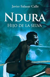 [Reseña] Ndura hijo de la selva - Javier Salazar Calle