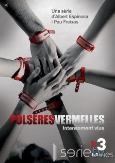 Pulseras rojas. Serie de TV  Muy emotiva.: 