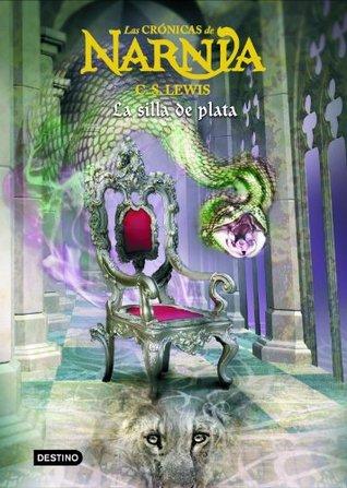 La silla de plata (Las Crónicas de Narnia, #6)