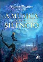 La música del silencio, de Patrick Rothfuss