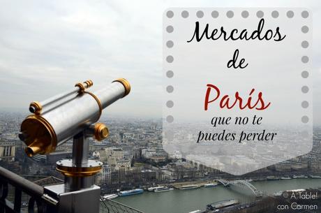 Mercados de París que no te puedes perder