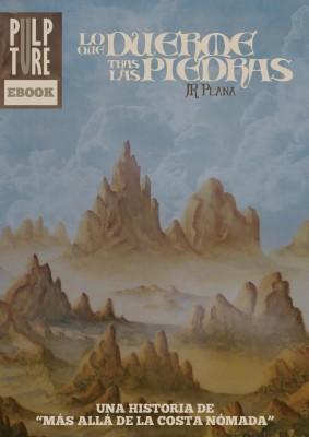 #192. Lo que duerme tras las piedras (Más allá de la Costa Nómada 0,5), de JR. Plana