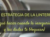 hacer cuando inseguridad dudas bloquean. estrategia linterna.