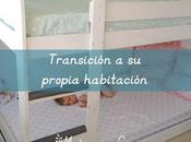 Transición propia habitación Transition their bedroom