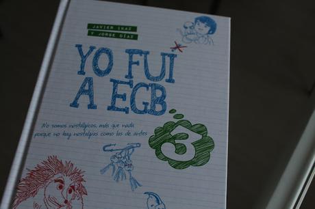 Reseña: Yo fui a EGB 3, de Javier Ikaz y Jorge Díaz