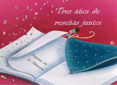 TERCER ANIVERSARIO: Tres años de Reseñas juntos.