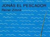 "Jonás pescador", Reiner Zimnik: obra poética evocadora