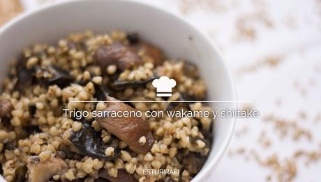 Receta. Trigo sarraceno con wakame y shíitake